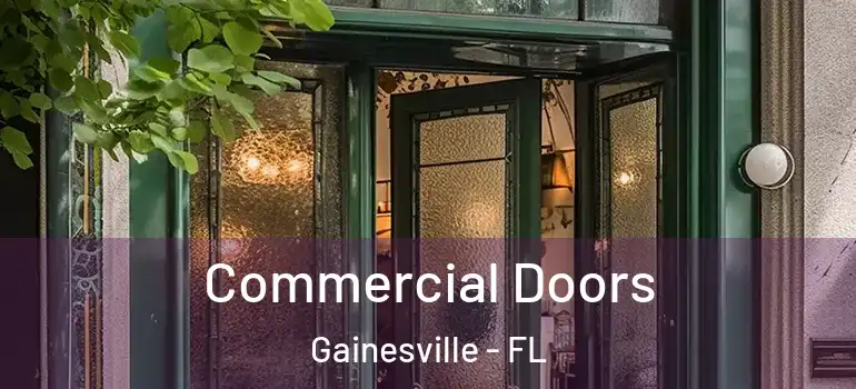 Commercial Doors Gainesville - FL