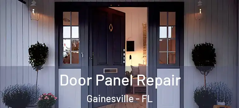 Door Panel Repair Gainesville - FL