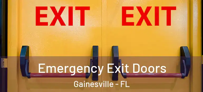 Emergency Exit Doors Gainesville - FL