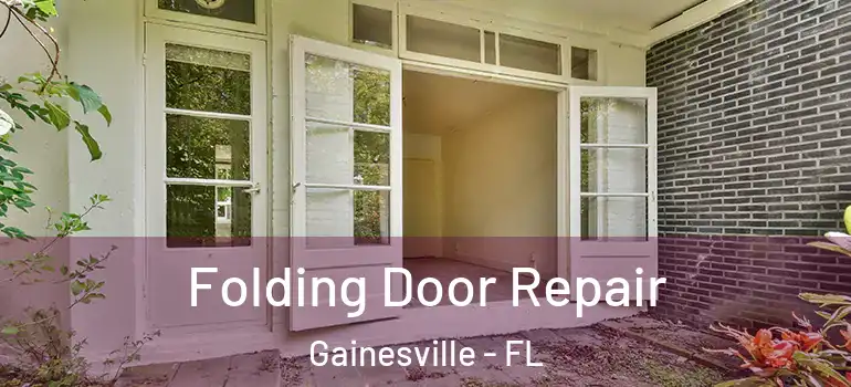 Folding Door Repair Gainesville - FL
