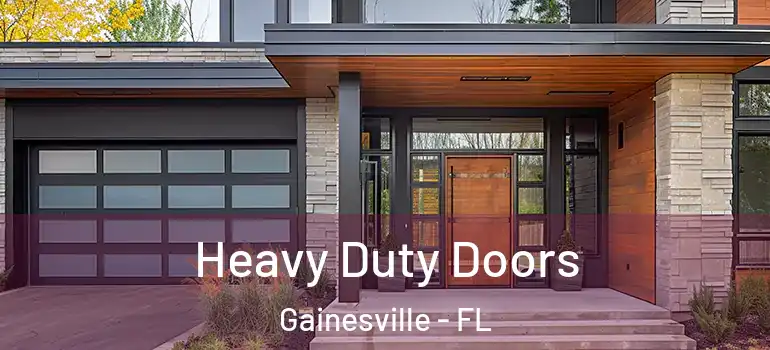 Heavy Duty Doors Gainesville - FL