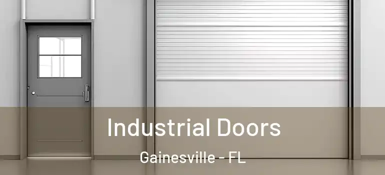 Industrial Doors Gainesville - FL
