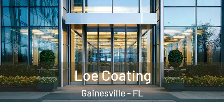 Loe Coating Gainesville - FL
