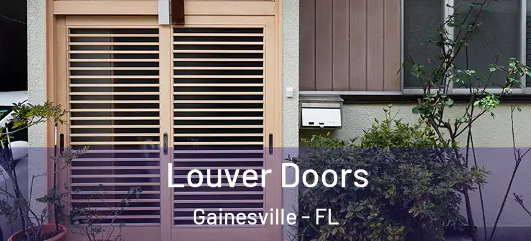 Louver Doors Gainesville - FL