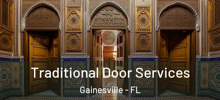 Traditional Door Services Gainesville - FL
